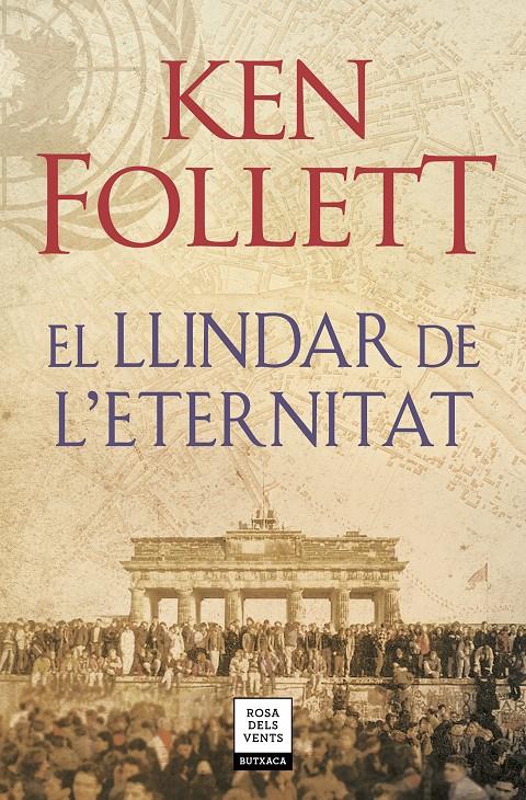 LLINDAR DE L'ETERNITAT, EL  (THE CENTURY 3) | 9788417444860 | FOLLETT, KEN