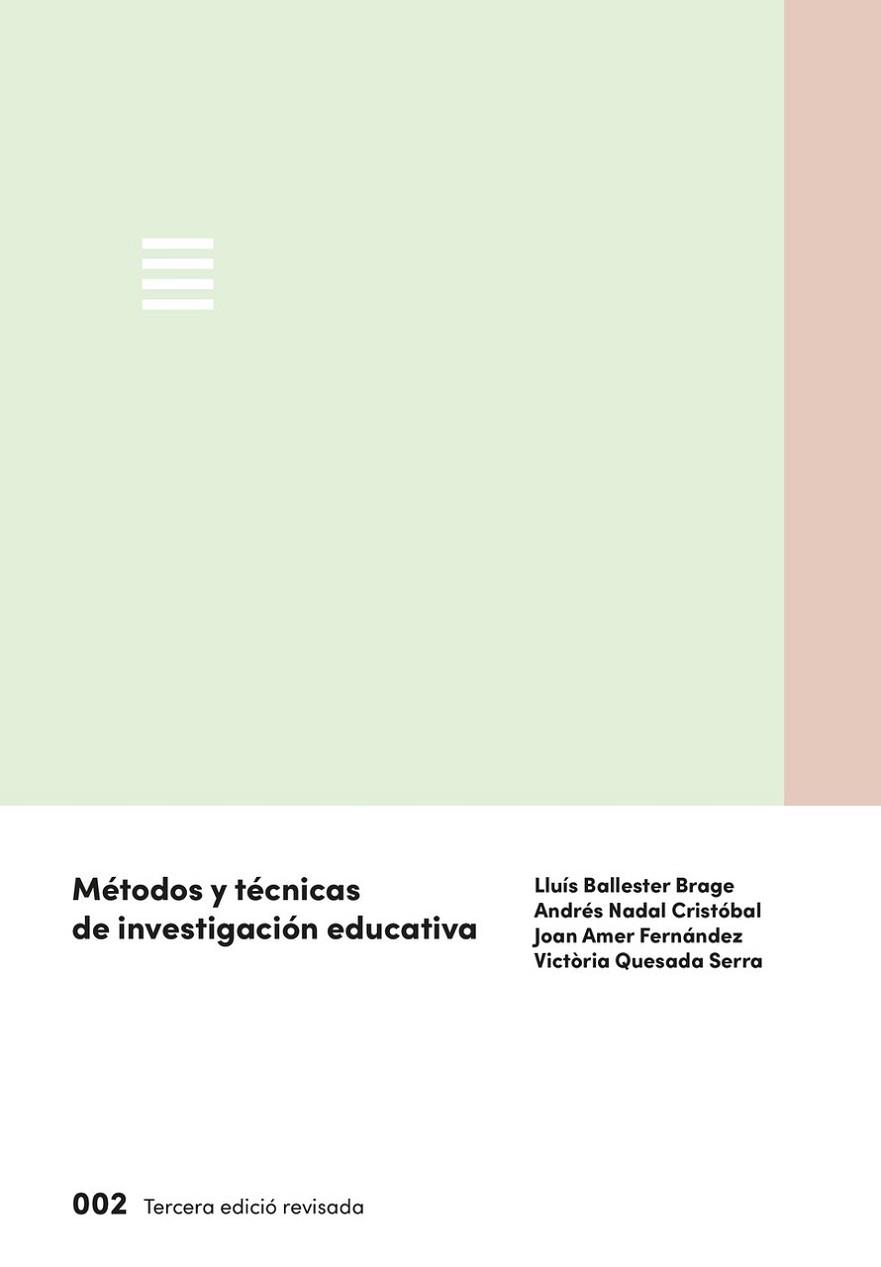 METODOS Y TECNICAS DE INVESTIGACION EDUCATIVA | 9788483844724 | BALLESTER BRAGE, LLUIS/NADAL CRISTOBAL, ANDRES/AMER FERNANDEZ, JOAN/QUESADA SERRA, VICTORIA