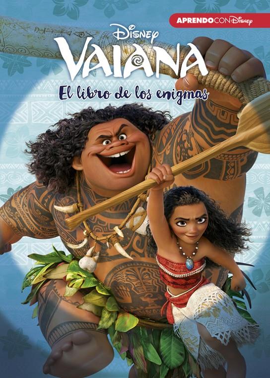 VAIANA    EL LIBRO DE LOS ENIGMAS     ENIGMAS DISNEY | 9788416548736