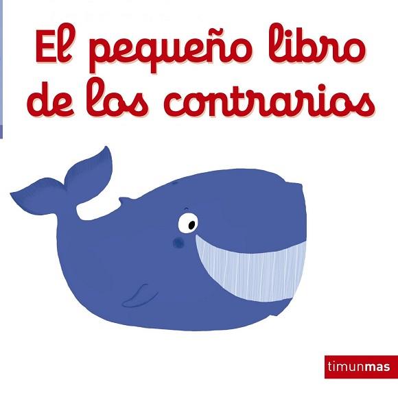 PEQUEÑO LIBRO DE LOS CONTRARIOS, EL  | 9788408137757 | CHOUX, NATALIE 