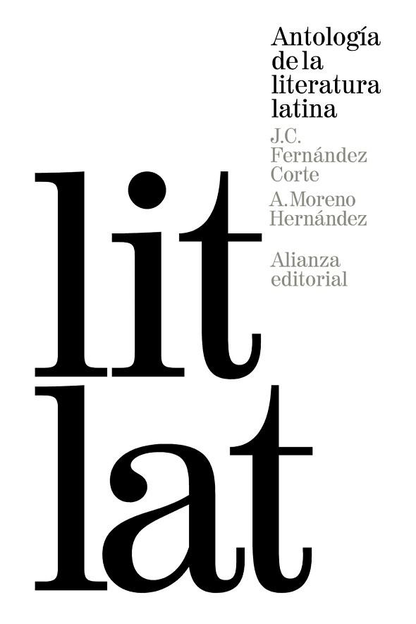 ANTOLOGIA DE LA LITERATURA LATINA | 9788420688480 | FERNANDEZ CORTE, JOSE CARLOS/MORENO HERNANDEZ, ANTONIO