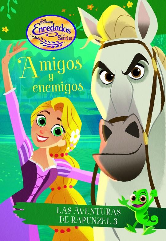 ENREDADOS. LA SERIE. AMIGOS Y ENEMIGOS | 9788416917440 | DISNEY