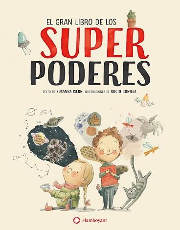 GRAN LIBRO DE LOS SUPERPODERES, EL | 9788494717376 | ISERN IÑIGO, SUSANNA / BONILLA RAYA, ROCIO