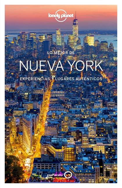 NUEVA YORK,  LO MEJOR DE 4 | 9788408163725 | REGIS ST LOUIS / CRISTIAN BONETTO / ZORA O NEILL