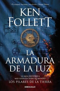 ARMADURA DE LA LUZ, LA   (SAGA LOS PILARES DE LA TIERRA 4) | 9788466379762 | FOLLETT, KEN