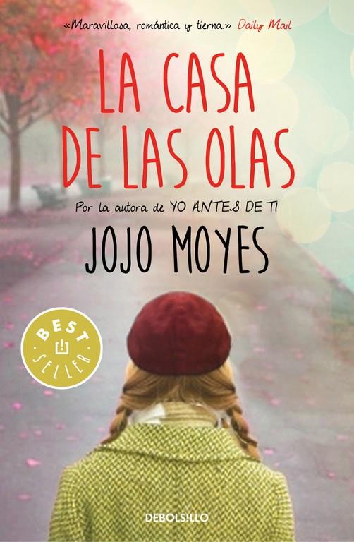 CASA DE LAS OLAS, LA  | 9788466340311 | MOYES, JOJO