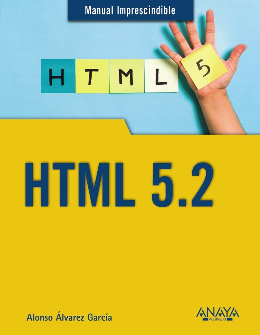 HTML 5.2 | 9788441540699 | ALVAREZ GARCIA, ALONSO