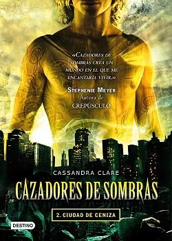 CIUDAD DE CENIZA CAZADORES DE SOMBRAS 2 | 9788408087533 | CLARE, CASSANDRA 