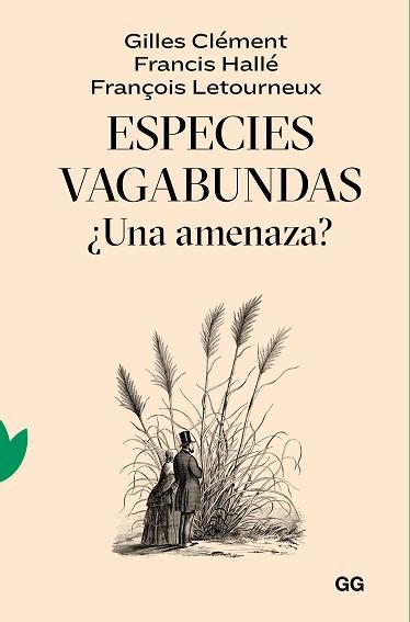 ESPECIES VAGABUNDAS | 9788425233319 | CLEMENT, GILLES/HALLE, FRANCIS/LETOURNEUX, FRANÇOIS