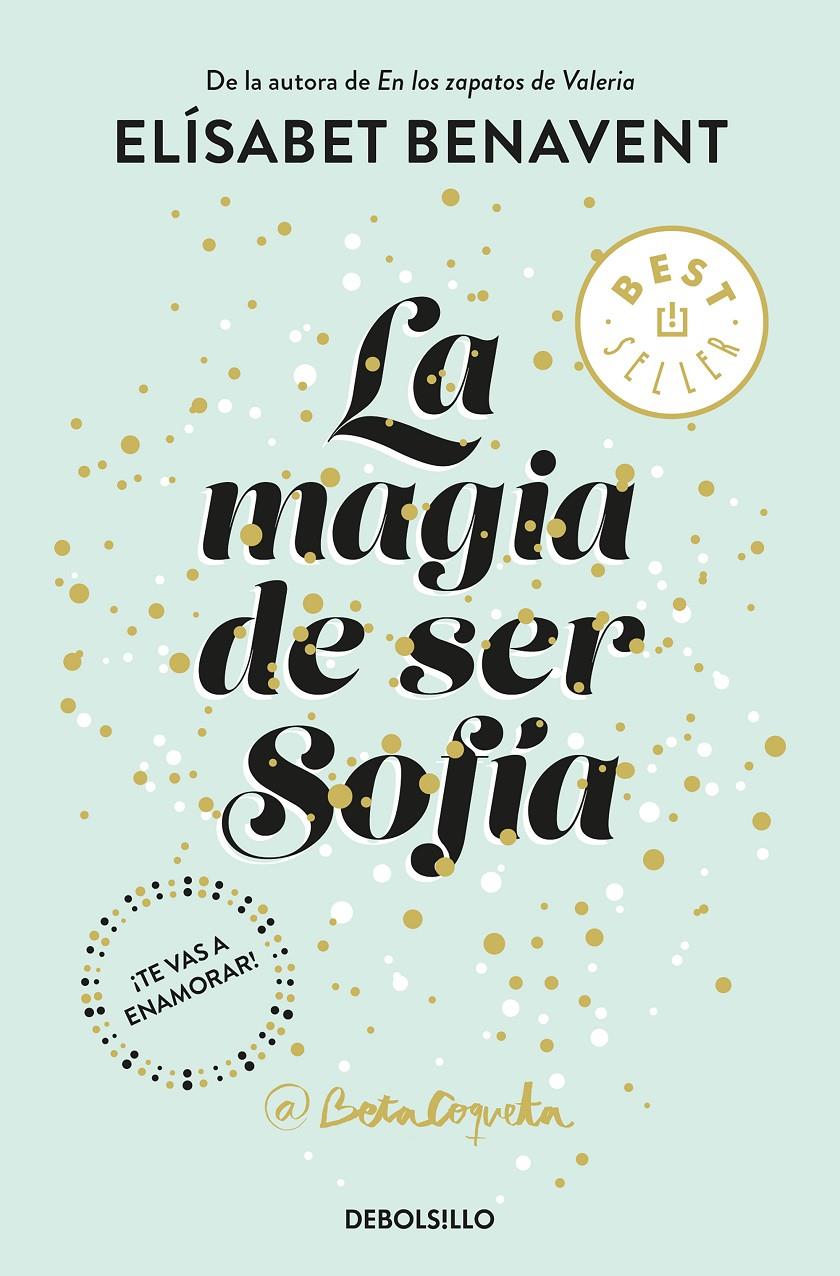 MAGIA DE SER SOFIA, LA   (BILOGIA SOFIA 1) | 9788466343183 | BENAVENT, ELISABET