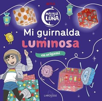 MAS ALLA DE LA LUNA  MI GUIRNALDA LUMINOSA | 9788418100802