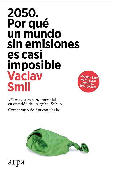 2050. POR QUE UN MUNDO SIN EMISIONES ES CASI IMPOSIBLE | 9788410313248 | SMIL, VACLAV