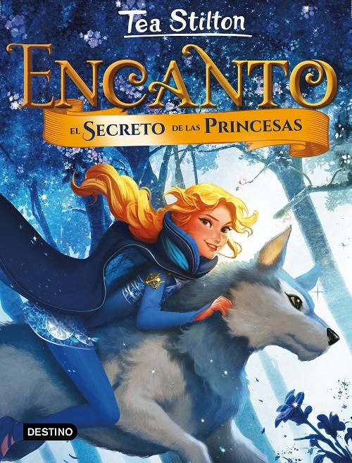 ENCANTO  EL SECRETO DE LAS PRINCESAS | 9788408185277 | STILTON, TEA