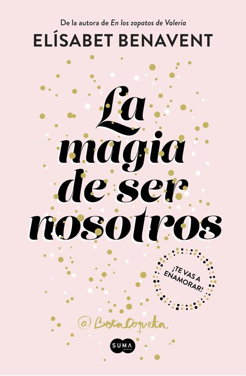 MAGIA DE SER NOSOTROS, LA  (BILOGÍA SOFÍA 2) | 9788491291183 | BENAVENT, ELISABET