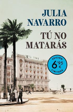 TU NO MATARAS (CAMPAÑA VERANO -EDICION LIMITADA A PRECIO ESPECIAL) | 9788466355681 | NAVARRO, JULIA