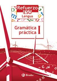 REFUERZO LENGUA ESO GRAMATICA PRACTICA I | 9788421651032 | GOMEZ PICAPEO, JESUS/LAJO BUIL, JULIO/TOBOSO SANCHEZ, JESUS/VIDORRETA GARCÍA, CONCHA