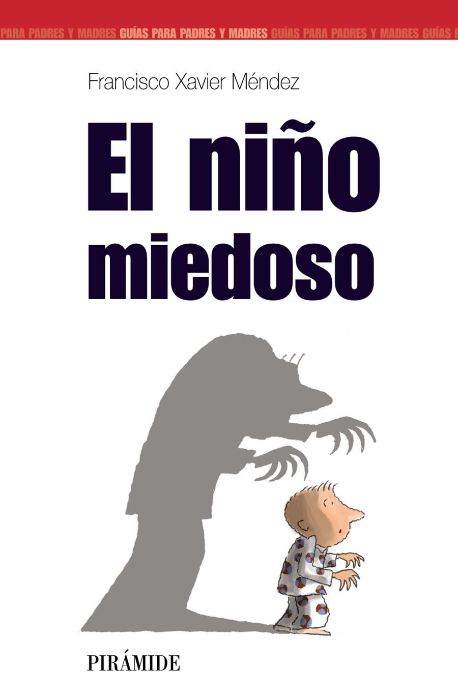 NIÑO MIEDOSO, EL | 9788436818253 | MENDEZ CARRILLO, FRANCISCO XAVIER