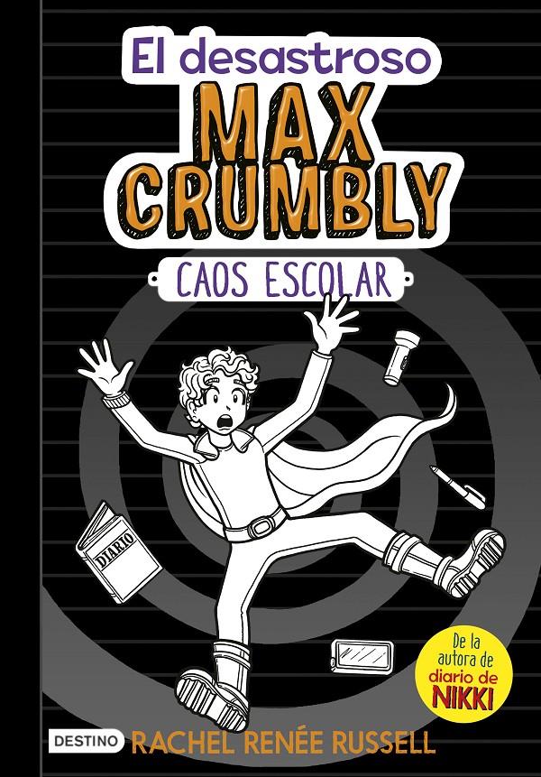 DESASTROSO MAX CRUMBLY  CAOS ESCOLAR EL | 9788408182504 | RUSSELL, RACHEL RENEE