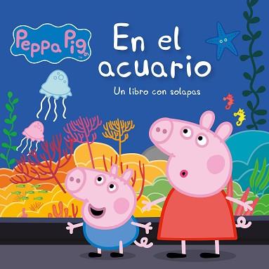 EN EL ACUARIO  PEPPA PIG  PEQUEÑAS MANITAS) | 9788448855581