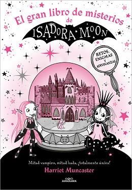 GRAN LIBRO DE MISTERIOS DE ISADORA MOON, EL | 9788419507310 | MUNCASTER, HARRIET