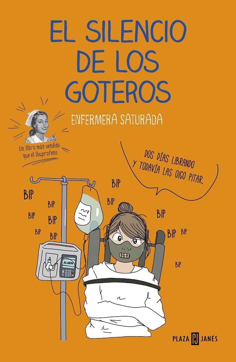 SILENCIO DE LOS GOTEROS, EL | 9788401022708 | ENFERMERA SATURADA,