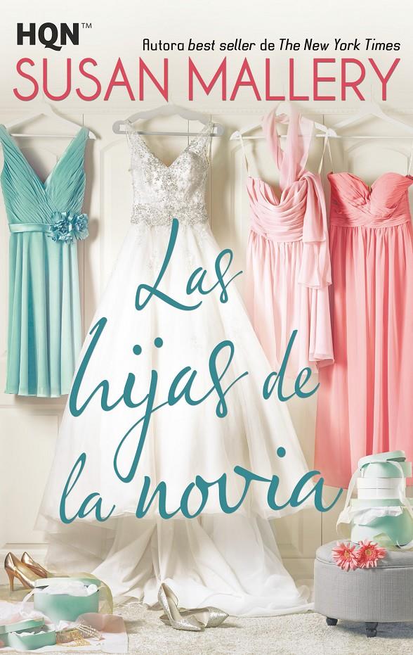 HIJAS DE LA NOVIA, LAS | 9788491705581 | MALLERY, SUSAN