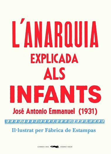 ANARQUIA EXPLICADA ALS INFANTS, L' | 9788412270464 | EMMANUEL, JOSE ANTONIO