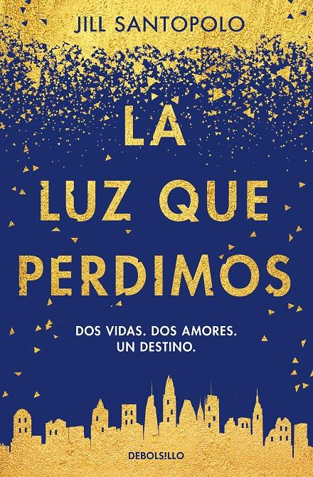 LUZ QUE PERDIMOS, LA  | 9788466346962 | SANTOPOLO, JILL