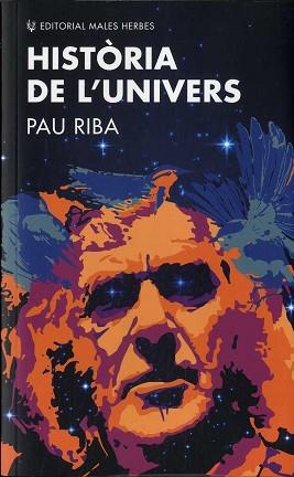 HISTORIA DE L UNIVERS | 9788412216776 | RIBAS, PAU