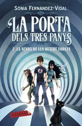 PORTA DELS TRES PANYS 2, LA LA SENDA DE LES QUATRE FORCES,  | 9788417420642 | FERNÁNDEZ-VIDAL, SONIA