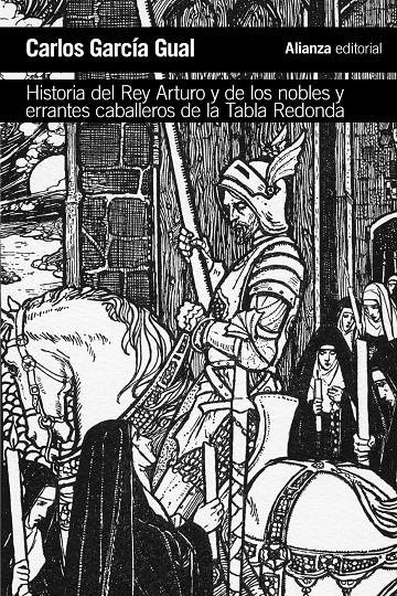 HISTORIA DEL REY ARTURO Y DE LOS NOBLES Y ERRANTES CABALLEROS DE LA TABLA REDOND | 9788491811428 | GARCIA GUAL, CARLOS