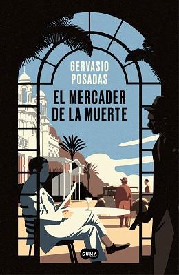 MERCADER DE LA MUERTE, EL | 9788491293606 | POSADAS, GERVASIO