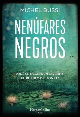 NENUFARES NEGROS | 9788491396147 | BUSSI, MICHEL