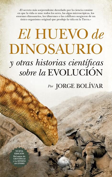 HUEVO DE DINOSAURIO Y OTRAS HISTORIAS CIENTIFICAS SOBRE LA EVOLUCION, EL  | 9788417547073 | GUTIERREZ BOLIVAR, JORGE ROBERTO