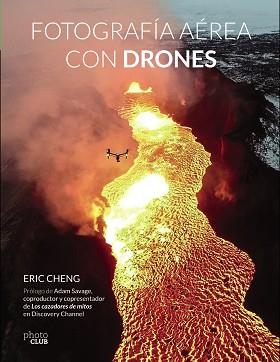 FOTOGRAFIA AEREA CON DRONES | 9788441538672 | CHENG, ERIC