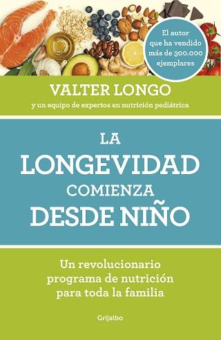 LONGEVIDAD COMIENZA DESDE NIÑO, LA | 9788418007279 | LONGO, VALTER