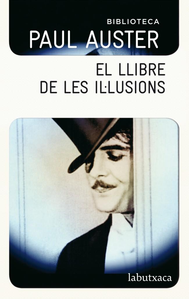 LLIBRE DE LES IL·LUSIONS, EL | 9788499304786 | AUSTER, PAUL