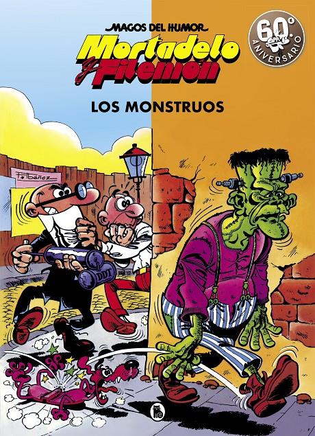 MORTADELO Y FILEMON LOS MONSTRUOS (MAGOS DEL HUMOR 22) | 9788402421883 | IBAÑEZ, FRANCISCO 