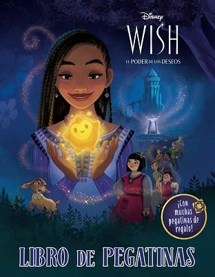 WISH  EL PODER DE LOS DESEOS. LIBRO DE PEGATINAS | 9788419547293 | DISNEY