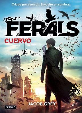 FERALS CUERVO  | 9788408141617 | JACOB GREY