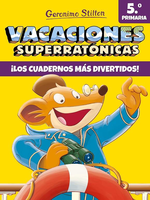 VACACIONES SUPERRATONICAS 5 | 9788408206569 | STILTON, GERONIMO