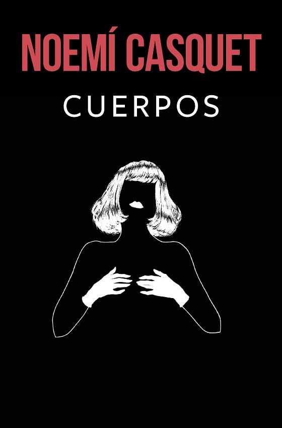 CUERPOS | 9788466669900 | CASQUET, NOEMI