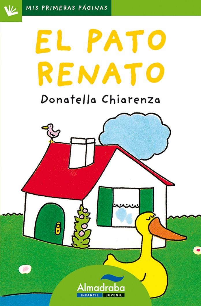 PATO RENATO, EL  (LETRA DE PALO) | 9788492702237 | CHIARENZA, DONATELLA