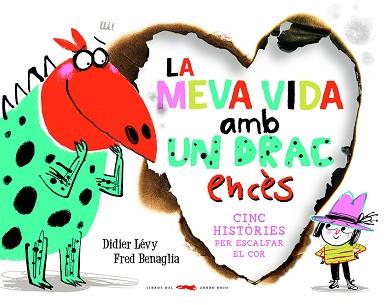 MEVA VIDA AMB UN DRAC ENCES,LA | 9788412314489 | LEVY, DIDIER