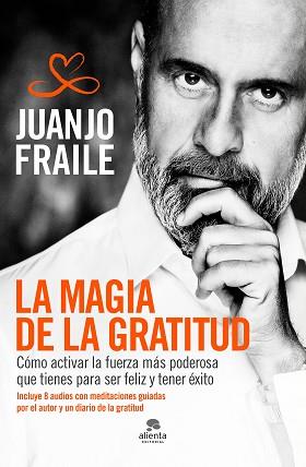 MAGIA DE LA GRATITUD, LA | 9788413440231 | FRAILE CALDERON, JUANJO