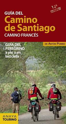 GUIA DEL CAMINO DE SANTIAGO. CAMINO FRANCES | 9788499357522 | POMBO RODRIGUEZ, ANTON