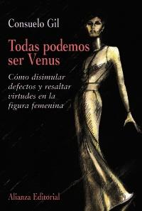 TODAS PODEMOS SER  VENUS | 9788420641362 | GIL, CONSUELO