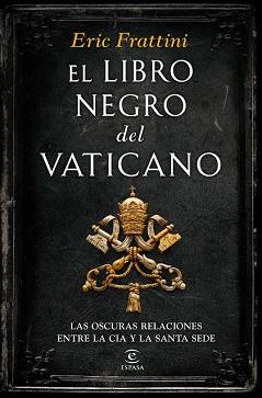 LIBRO NEGRO DEL VATICANO, EL  | 9788467046311 | FRATINNI, ERIC