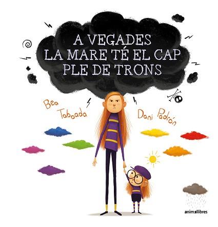 A VEGADES LA MARE TE EL CAP PLE DE TRONS | 9788417599850 | BEA TABOADA