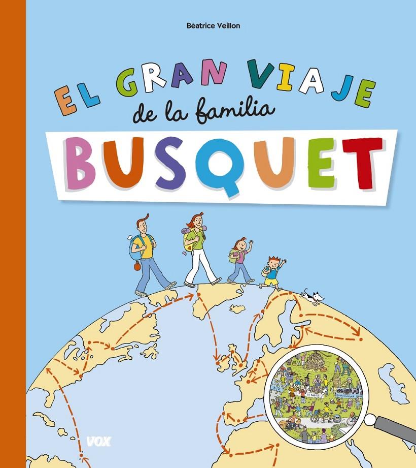 GRAN VIAJE DE LA FAMILIA BUSQUET, EL | 9788499742144 | VEILLON, BEATRICE